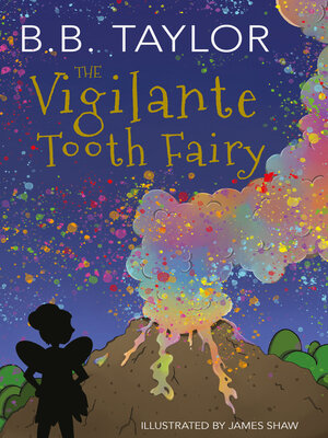 cover image of The Vigilante Tooth Fairy